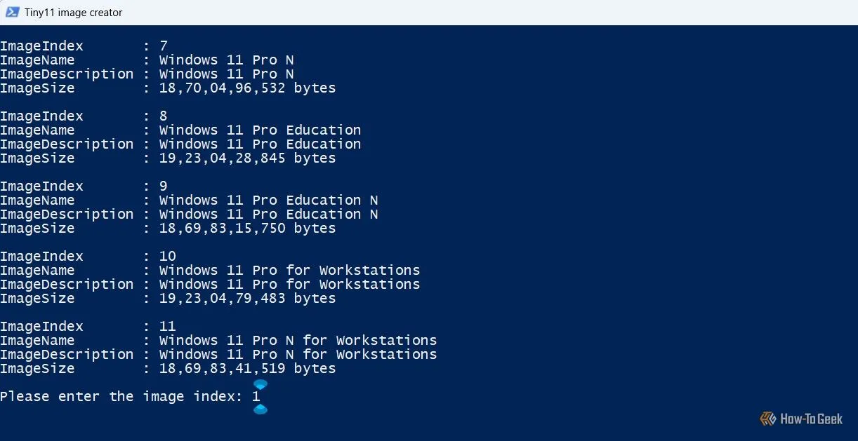 Nhập chỉ mục phiên bản Windows 11 mong muốn (ví dụ: 1 cho Home) vào cửa sổ PowerShell để tiếp tục